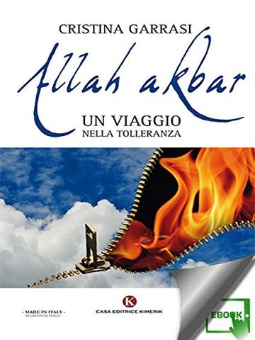 Allah akbar: Un viaggio nella tolleranza